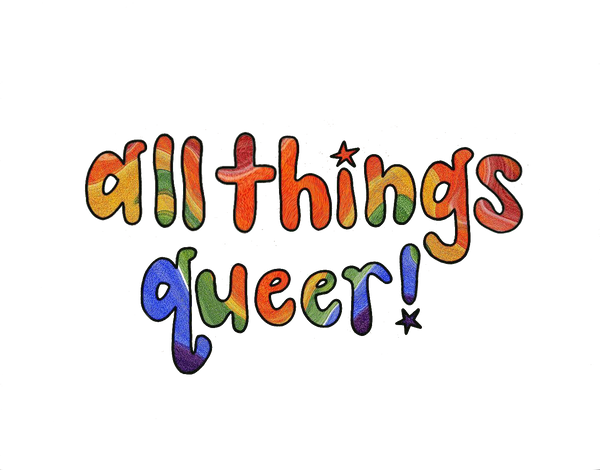 all things queer